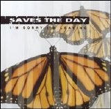 Saves the Day - I'm Sorry I'm Leaving