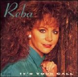 Reba McEntire/Vince Gill - It's Your Call