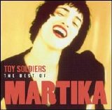 Martika - Toy Soldiers: The Best of Martika