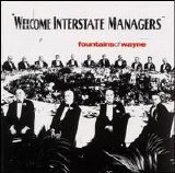 Fountains of Wayne - Welcome Interstate Managers