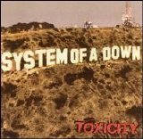 System Of A Down - Toxicity