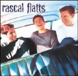 Rascal Flatts - Rascal Flatts