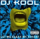 DJ Kool - Let Me Clear My Throat