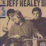 The Jeff Healy Band - See The Light [UK]