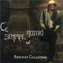 Adriano Celentano - C'e Sempre Un Motivo