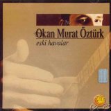 okan murat öztürk - Eski Havalar