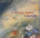 Mutlu Torun - Bulusmalar