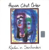hasan cihat örter - kadin'in senfonileri