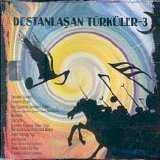 Various artists - Destanlasan Turkuler 3