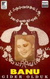 Banu - Gider Olduk