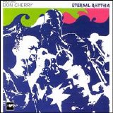 Don Cherry - Eternal Rhythm