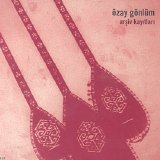 özay gönlum - Arsiv Kayitlari CD1