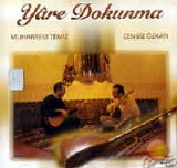 cengiz özkan & muharrem temiz - yare dokunma