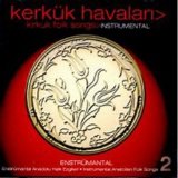 Unknown Artist - Enstrumantal Kerkük Havaları