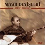 abuzer karakoç - alvar deyişleri - alvar deyişleri