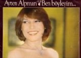 Ayten Alpman - Ben Boyleyim