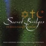 sarband & the king's singers - sacred bridges