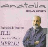 ihsan özgen - Masterworks of Itri and Meragi