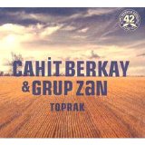 Cahit Berkay & Grup Zan - Toprak (2007)