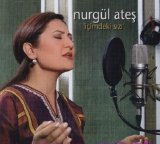 Nurgul Ates - Icimdeki Sizi