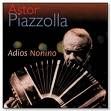 astor piazzola - Adios Nonino