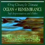 Oruc Guvenc - Ocean of Remembrance: Sufi Improvisations and Zhikrs