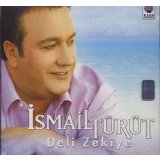 ismail türüt - Deli Zekiye
