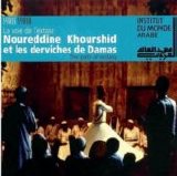 Noureddine Khourshid - La Voie De L'Extase