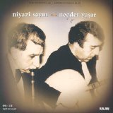 Niyazi Sayın & Necdet Yaşar - Türk Müziği Ustaları Niyazi Sayın ~ Necdet Yaşar Disc 2