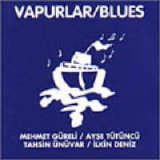 Ayşe Tütüncü - Blues, Vapurlar