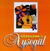 ayşegül - GÜZELLEME 2