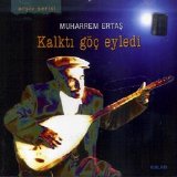 muharrem ertaş - kalktı göç eyledi