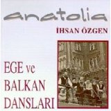 Ihsan Özgen - Anatolia - Itri & Meragi