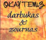 okay temiz - Darbukas and Zournas