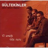 Gültekinler (Lütfü Gültekin , Emre Gültekin , Munzur Gültekin) - el emeği göz nuru