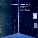erol uras, mutlu torun, ruhi ayangil, serdar yalçın - toscadan heybeliye