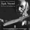 aşık veysel - DOSTLAR SENİ UNUTMADI