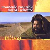 Harmonia Ensemble & Kocani Orkestar - Ulixes (2002)