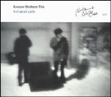 anouar brahem - Astrakan Cafe