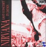 Nirvana - Last Concert In Japan