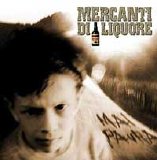 Mercanti di Liquore - Mai Paura