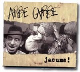 Arbe Garbe - Jacume!