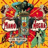 Mano Negra - Casa Babylon