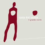 Casa Del Vento - Il grande niente