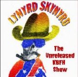 Lynyrd Skynyrd - The Unreleased KBFH Show