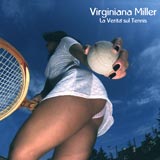 Virginiana Miller - La Verità sul Tennis