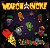 Weapon of Choice - Highperspice