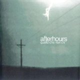 Afterhours - Quello che non c'e'