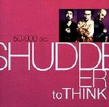 Shudder To Think - 50,000 B.C.