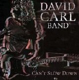 David Carl Band - Can´t Slow Down